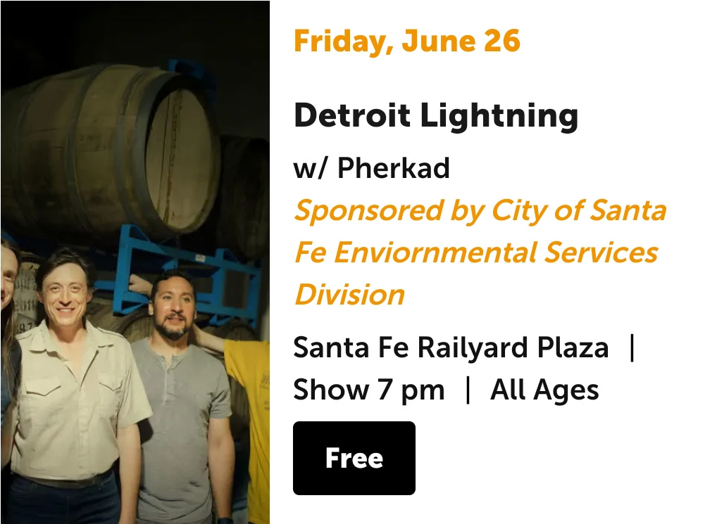 Event picture for Pherkad and Detroit Lightning at Railyards, Santa Fe, NM 6-26-26